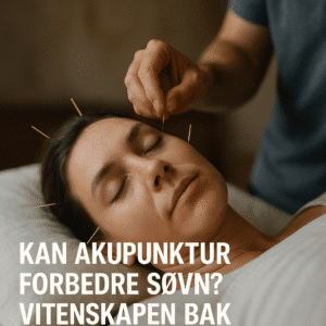 Kan akupunktur forbedre sovn vitenskapen bak featured
