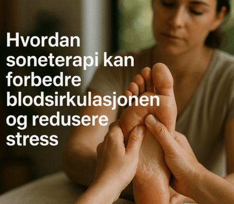Hvordan soneterapi kan forbedre blodsirkulasjonen og redusere stress – illustrasjon